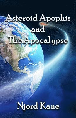 Asteroid Apophis and the Apocalypse 1