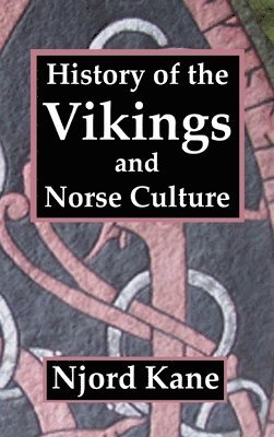 bokomslag History of the Vikings and Norse Culture