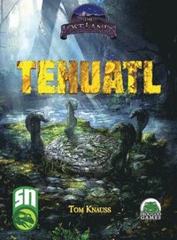 bokomslag Lost Lands Tehuatl