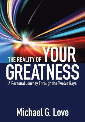 Michael G Love - Reality of Your Greatness, Häftad