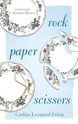 Cathia Leonard Friou - Rock Paper Scissors: Scenes from a Charmed Divorce, Häftad. Tillgänglighet: Lägg i varukorg