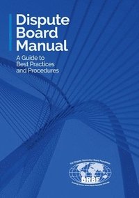 bokomslag Dispute Board Manual