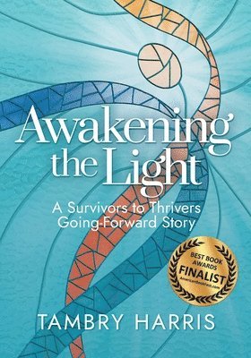 Tambry Harris - Awakening the Light, Häftad