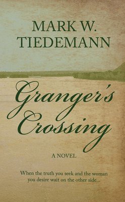 Granger's Crossing 1