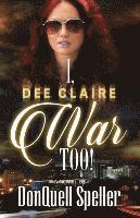 bokomslag I, Dee Claire War Too!
