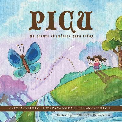 Picu: Un cuento chamánico para niños 1