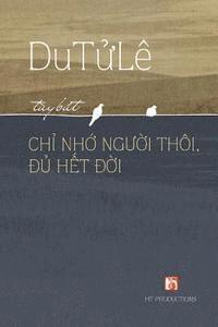 Le Tu Du - Chi Nho Nguoi Thoi Du Het Doi, Häftad