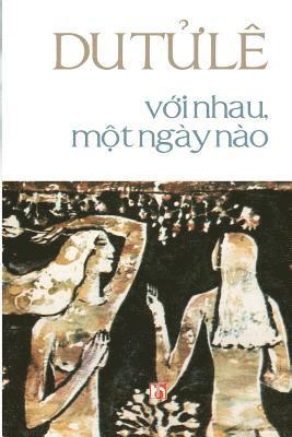 Le Tu Du - Voi Nhau, Mot Ngay Nao, Häftad