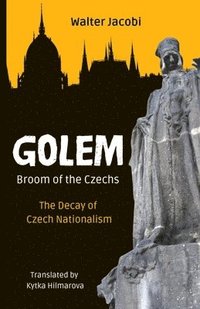bokomslag Golem The Broom of the Czechs