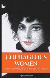 bokomslag Courageous Women