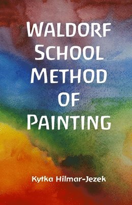 Waldorf School Method of Painting 1