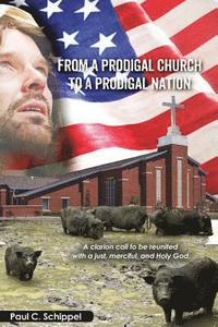 bokomslag From a Prodigal Church to a Prodigal Nation