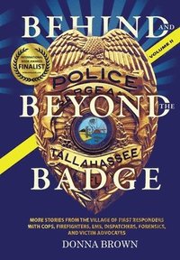 bokomslag BEHIND AND BEYOND THE BADGE - Volume II