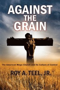bokomslag Against The Grain