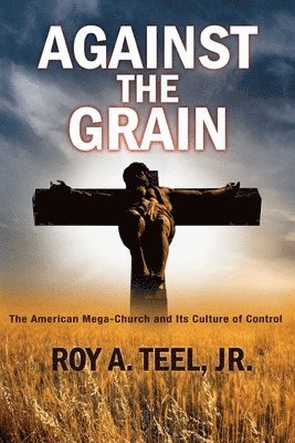 bokomslag Against The Grain