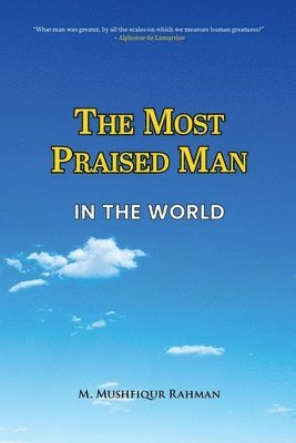 The Most Praised Man in the World 1