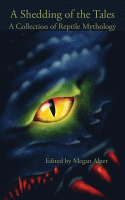 Megan Alper - Shedding of the Tales, Häftad