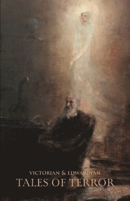 bokomslag Victorian & Edwardian Tales of Terror