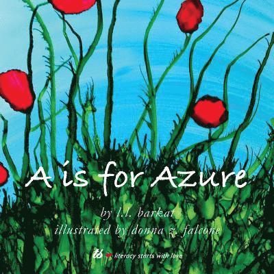 A Is for Azure: The Alphabet in Colors 1