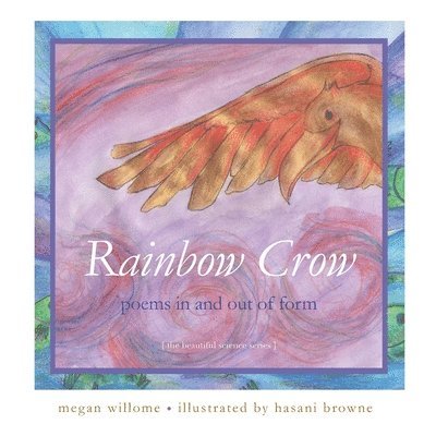 Rainbow Crow 1