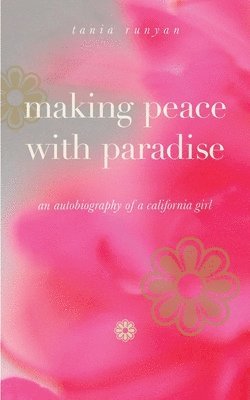Making Peace With Paradise 1