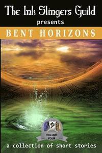 bokomslag Bent Horizons (Short Stories)