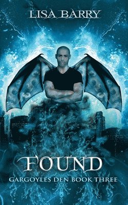 bokomslag Found (Gargoyles Den Book Three)