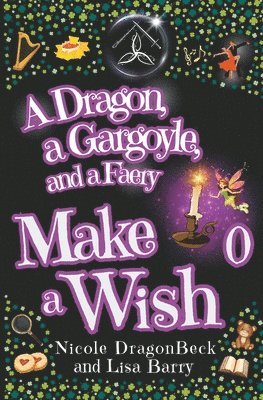 A Dragon, a Gargoyle and a Faery Make a Wish 1