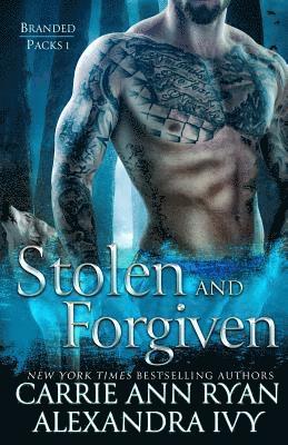 Carrie Ann Ryan, Alexandra Ivy - Stolen and Forgiven, Häftad