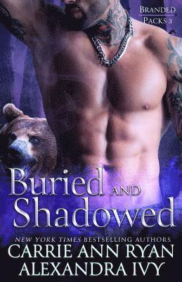 Buried and Shadowed