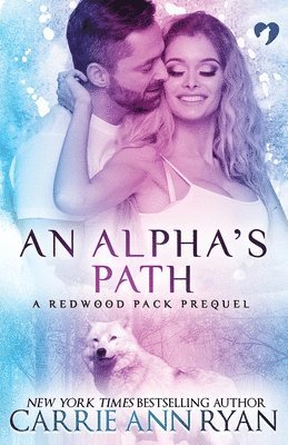 An Alpha'S Path, Carrie Ann Ryan - Carrie Ann Ryan, Häftad