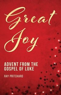 bokomslag Great Joy: Advent from the Gospel of Luke