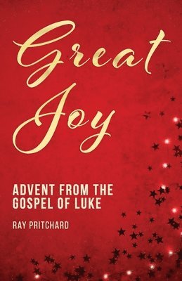 Ray Pritchard - Great Joy, Häftad
