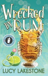 bokomslag Wrecked by Rum