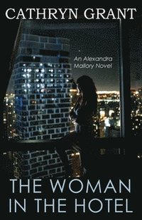 bokomslag The Woman In the Hotel: (A Psychological Suspense Novel): (A Psychological Suspense Novel