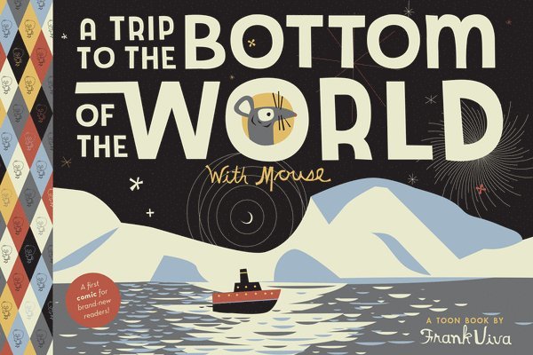 A Trip to the Bottom of the World with Mouse 1