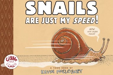 bokomslag Snails Are Just My Speed!