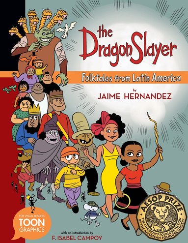 Jaime Hernandez - Dragon Slayer: Folktales from Latin America, Inbunden