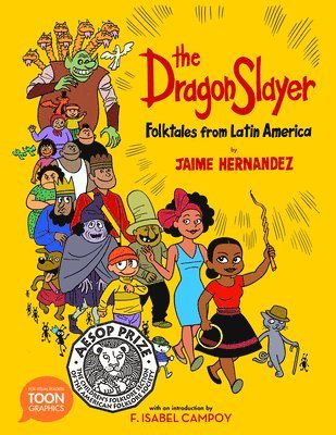 Jaime Hernandez, F. Isabel Campoy - Dragon Slayer: Folktales from Latin America, Häftad