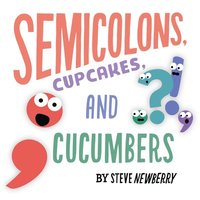 bokomslag Semicolons, Cupcakes, and Cucumbers