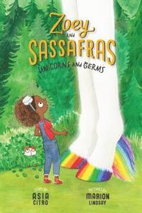 bokomslag Unicorns and Germs: Zoey and Sassafras #6