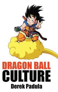 bokomslag Dragon Ball Culture Volume 4
