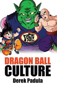bokomslag Dragon Ball Culture Volume 5
