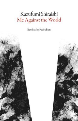 Kazufumi Shiraishi - Me Against the World, Häftad