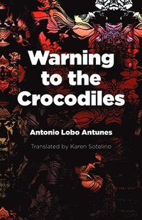 bokomslag Warning to the Crocodiles