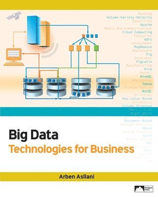 Arben Asllani - Big Data Technologies for Business, Häftad