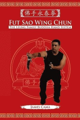 James Cama - Fut Sao Wing Chun, Häftad