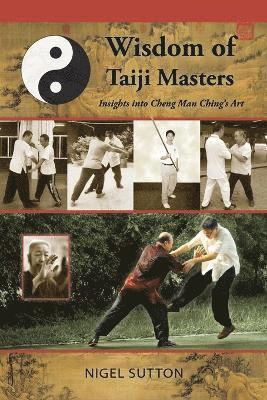 Wisdom of Taiji Masters 1