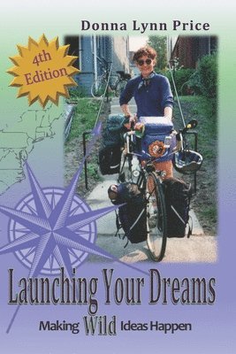 Donna Lynn Price - Launching Your Dreams: Making Wild Ideas Happen, Häftad