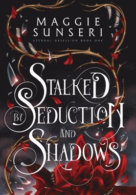 Stalked by Seduction and Shadows 1